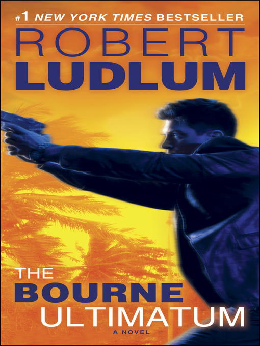 Détails du titre pour The Bourne Ultimatum par Robert Ludlum - Disponible
